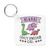Beware Crazy Dinosaur Girl Keyring Key Chain