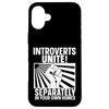 Introverts Unite Case for iPhone 16 Plus