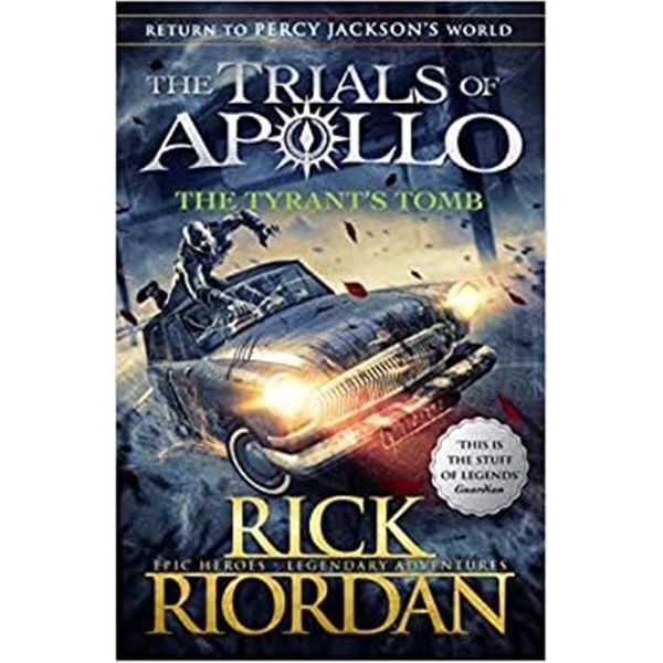 The Tyrant’s Tomb (The Trials of Apollo Book 4)