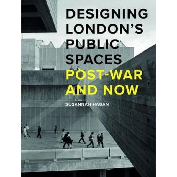 Designing Londons Public Spaces