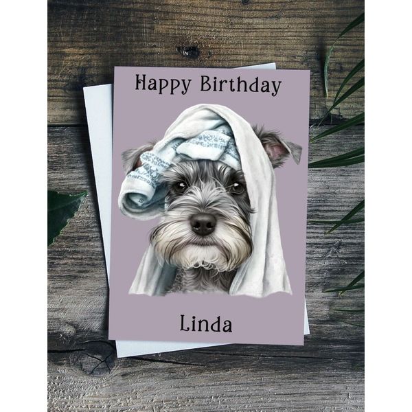 Personalised Birthday Card Schnauzer , Pet Dog Mum Mummy Nanny Aunt Friend