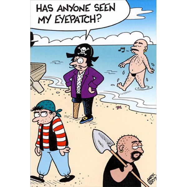 Pirate Missing Eye Patch Mark Parisi Funny / Humorous Birthday Card