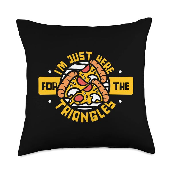 I'm Just Here For The Triangles Pizzeria Lover Pizza Maker Throw Pillow