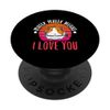 Wheek wheek means i love you PopSockets Swappable PopGrip