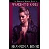 Weaken the Knees (The Immortal World)