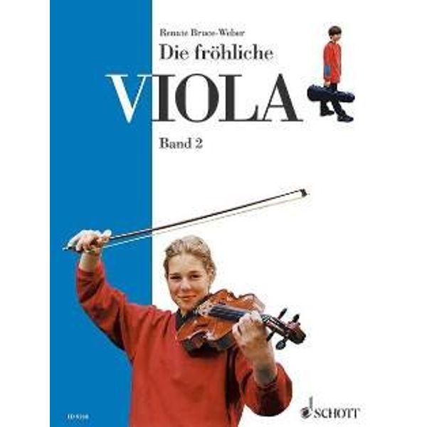 Schott Music Distribution DIE FROEHLICHE Viola 2 - arrangiert für Viola [Noten/Sheetmusic] Komponist: Bruce Weber Renate