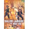 Salim Langde Pe Mat Ro