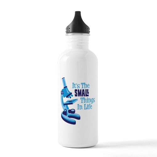 CafePress Its The SMALL Things In Life Water Bottle 1.0L (34 oz) Stainless Steel Water Bottle