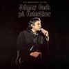 Johnny Cash Pa Osteraker: 35th Anniversary Edition