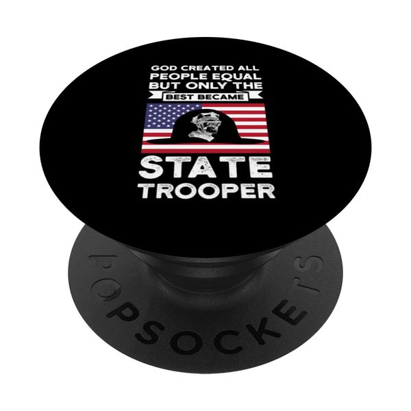 Only the best became State Trooper State Trooper PopSockets Swappable PopGrip