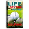 LIFE is BETTER when GOLFING GOLF SINGLE LIGHT SWITCH WALL PLATE COVER ROOM DECOR
