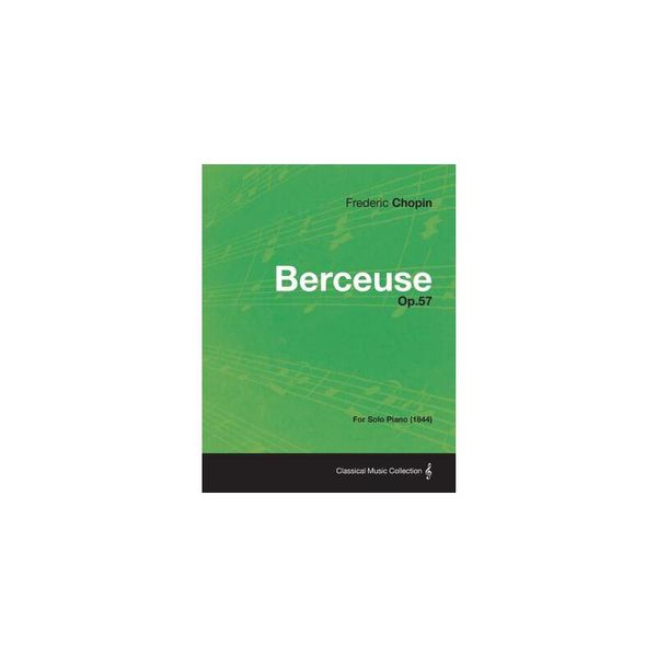 【预订】Berceuse Op.57 - For Solo Piano (1844)