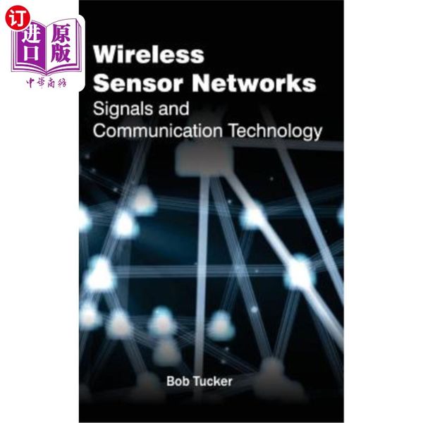 海外直订Wireless Sensor Networks: Signals and Communication Technology 无线传感器网络：信号和通信技术