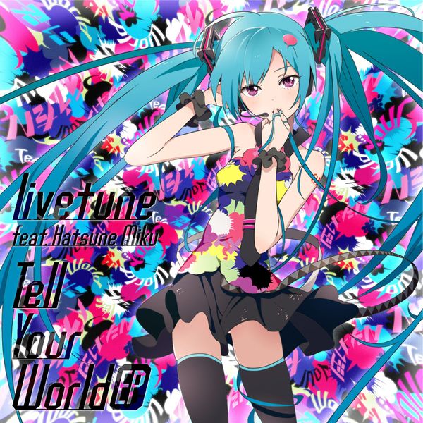 Tell Your World EP【通常盤】