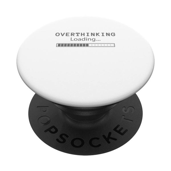 Overthinking Loading Overthink Over-thinker PopSockets Swappable PopGrip