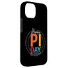 iPhone 14 Happy Pi Day Be Irrational Math Day Mathematics Funny Case