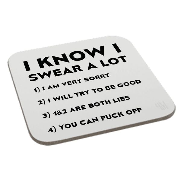 Perfect Mugs I Know I Swear a Lot Printed Coaster Humour Christmas Novelty Funny Gift Birthday Xmas Secret Santa Present Men Women Tea Coffee
