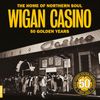 Wigan Casino - 50 Golden Years