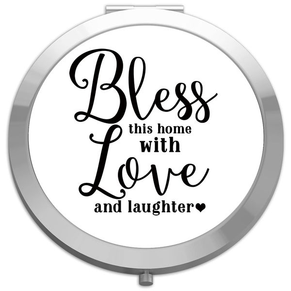 Bless this home with love and laughter (style two) statement [CM17FH] compact pocket mirror - silver round circle shape