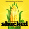 Shucked (Original Broadway Cast Recording)