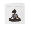 Kindred X Afrotouch - Relax It's Your Birthday Card