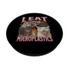 I Eat Microplastics Funny Cat Meme Bootleg Graphic PopSockets Adhesive PopGrip