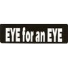Motorcycle Sticker for Helmets or toolbox #296 Eye for an Eye