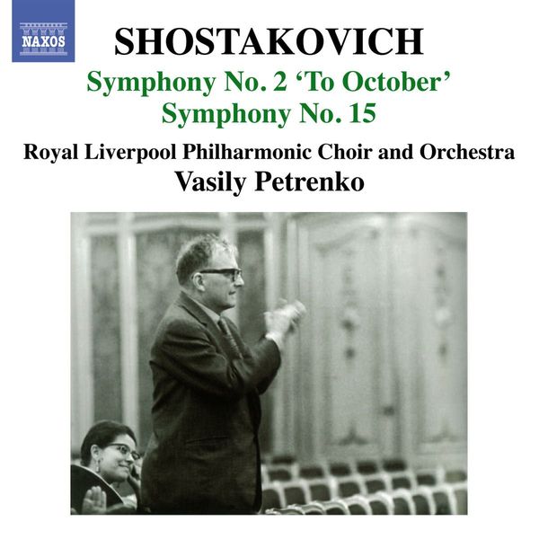 Shostakovich: Symphony No. 2 to October, Symphony No. 15