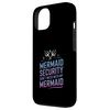 Mermaid Security Don't Mess With My Mermaid Case for iPhone 13