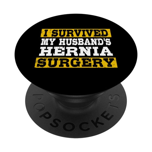 I Survived My Husband's Hernia Surgery Funny Post-Operation PopSockets with Interchangeable PopGrip