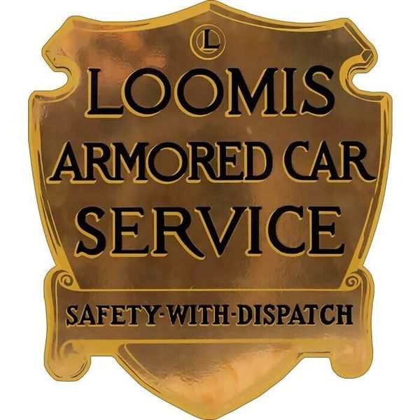 Loomis Armored Car Service Laser Cut Metal Advertising Sign