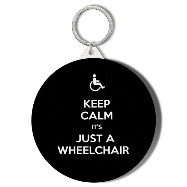 Gift Insanity KEEP CALM IT'S JUST A WHEELCHAIR 45mm Keyring