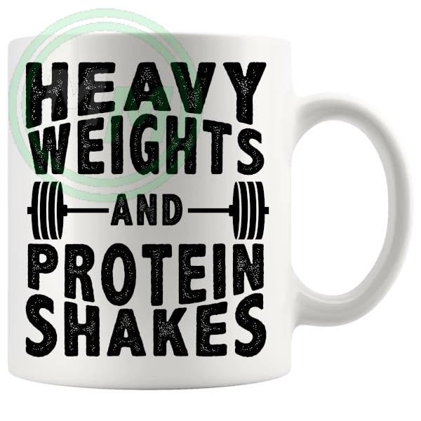 Heavy Weights And Protein Shakes Gifts, Mug