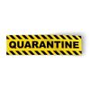 Quarantine Strip Sign - Vinyl Sticker - 8"