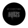 MY EVERYTHING HURTS - SCHRIFT in GRAU PopSockets mit austauschbarem PopGrip
