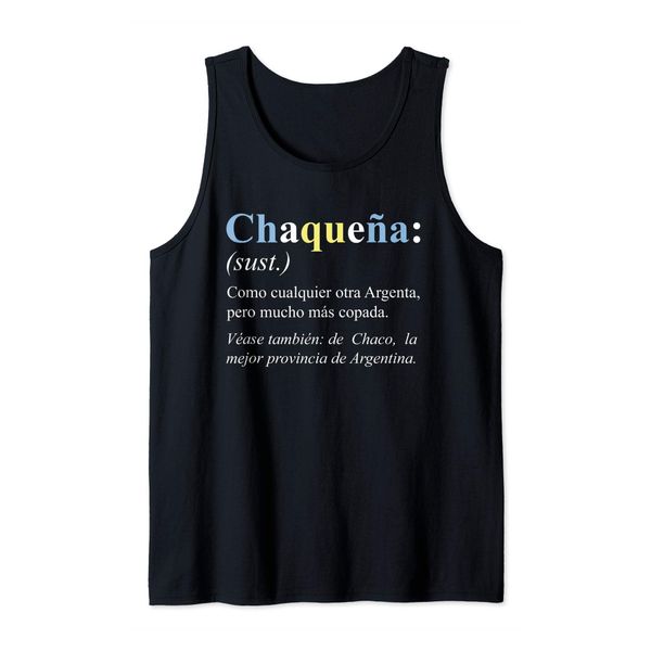 Argentina Chaco Gift Spanish Version - Chaqueña Defintion Tank Top