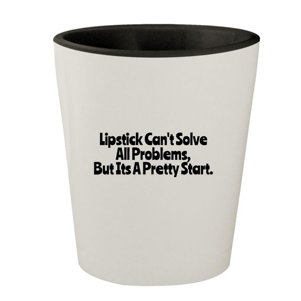 Lipstick Can't Solve All Problems, But Its A Pretty Start. - White Outer & Black Inner Ceramic 1.5oz Shot Glass