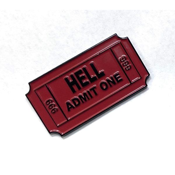 Ticket To Hell Admit One 666 1.5" Soft Enamel Pin