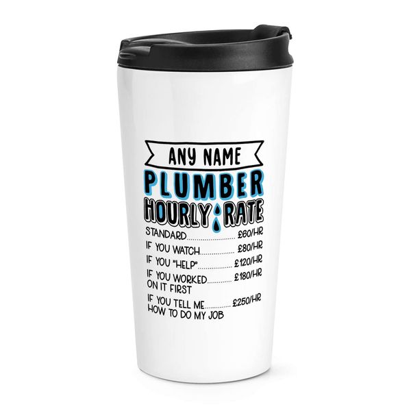 Personalised Plumber Hourly Rate Travel Mug Cup