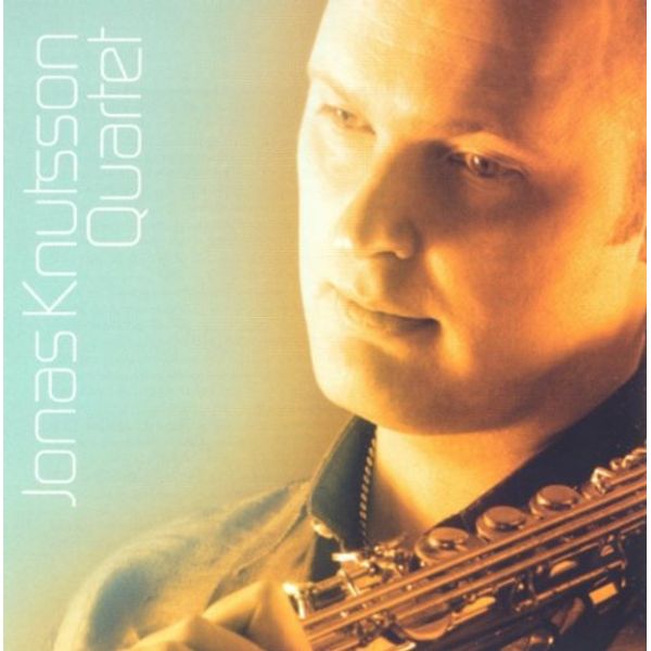 Jonas Knutsson Quartet - with Anders Persson