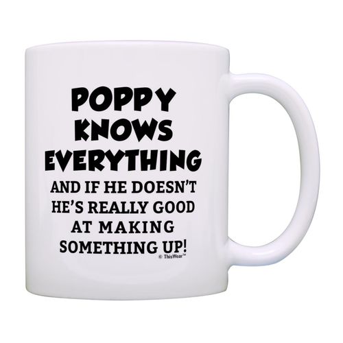 Funny Grandpa Mug Poppy Knows Everything 11oz Ceramic Coffee Mug Tea Cup White