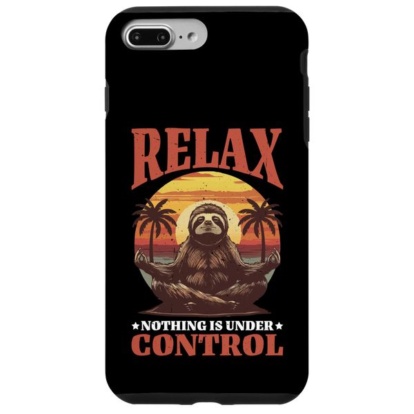 Relax, Nothing Is Under Control -_-- スマホケース iPhone 7 Plus/8 Plus 用