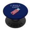 I pull out - USB flash drive - Funny innuendo joke PopSockets Swappable PopGrip
