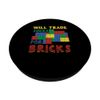 Will Trade Socks For Bricks | Building | Master Builder PopSockets Swappable PopGrip