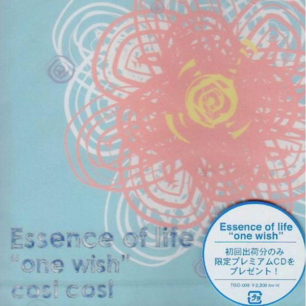 Essence of life“one wish”