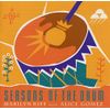 Seasons of the Drum