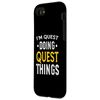 iPhone SE (2020) / 7 / 8 Personalized First Name I'm Quest Doing Quest Things Case