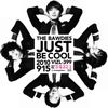 JUST BE COOL(初回限定盤)(DVD付)