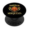 I'm Not Procrastinating I'm Doing Side Quests RPG Gamer D20 PopSockets Adhesive PopGrip