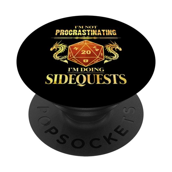 I'm Not Procrastinating I'm Doing Side Quests RPG Gamer D20 PopSockets Adhesive PopGrip